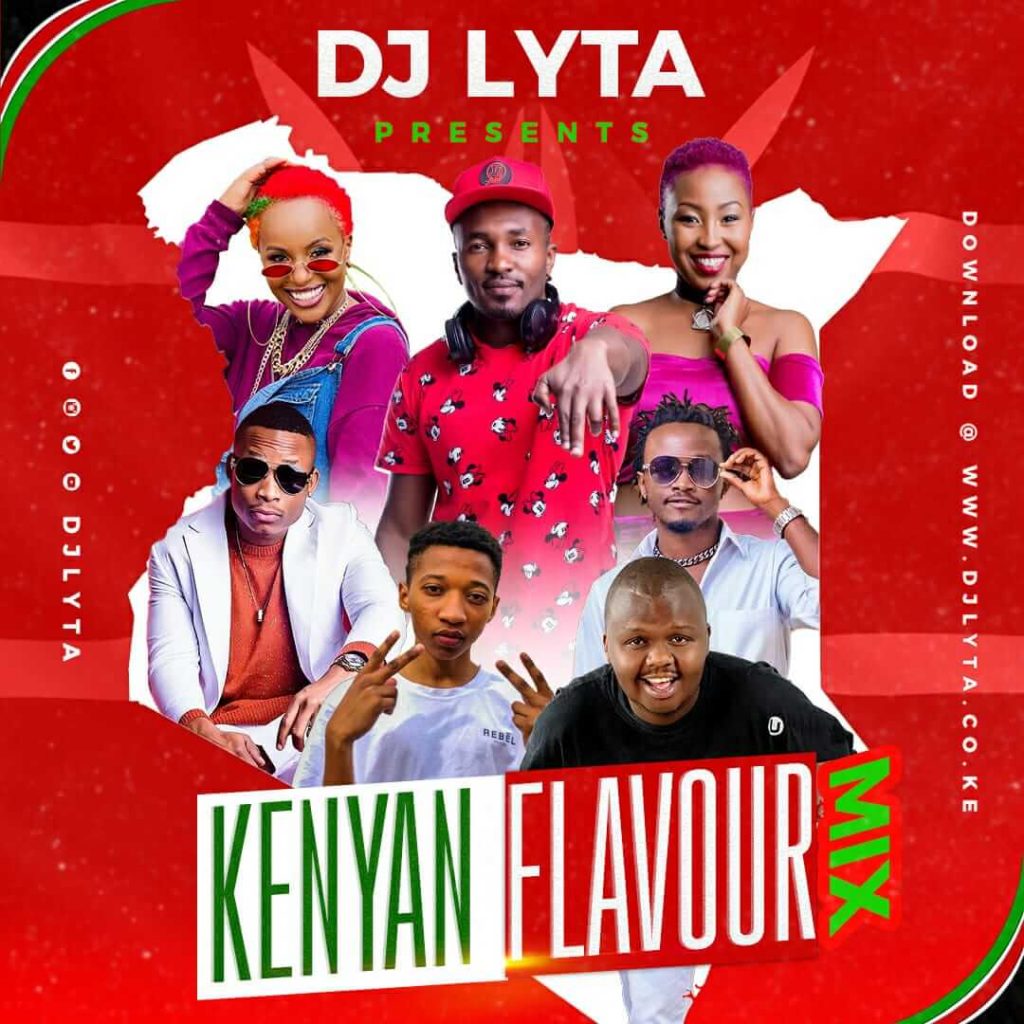 Dj Lyta - Kenyan Flavour Mix 2021 Download Mp3 - DJ LYTA